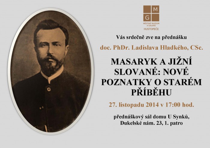 Hust Pozvánka-L.-Hladký-Masaryk-a-jižní-Slované-700x494